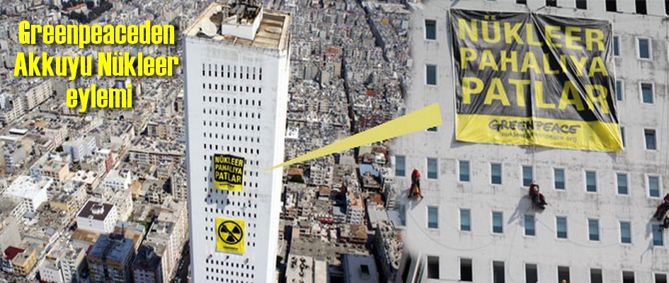 Greenpeaceden gökdelende nükleer eylemi