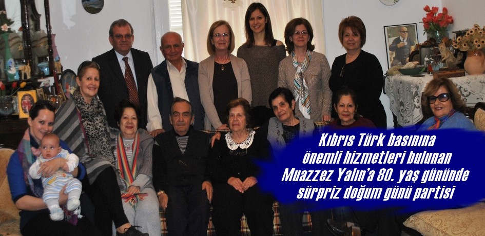 Kıbrıs Türk basınına önemli hizmetleri bulunan Muazzez Yalın'a 80. yaş günü