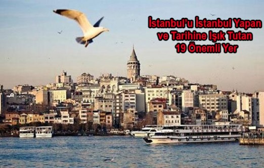 İstanbul’u İstanbul Yapan Yerler