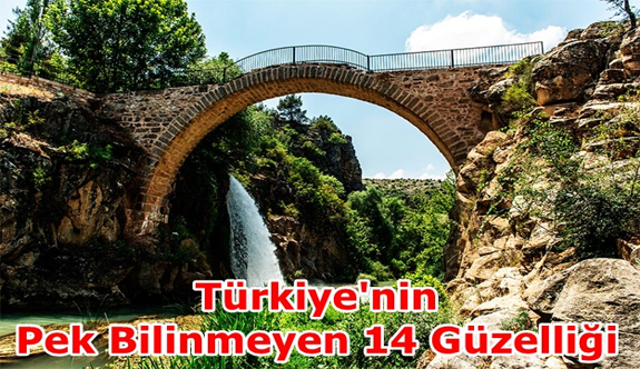 Türkiye'nin Pek Bilinmeyen 14 Güzelliği