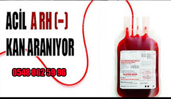 ACİL A Rh (-) Negatif kan aranıyor