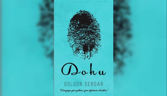 Gülgün Serdar’ın yeni kitabı “Doku” yayımlandı