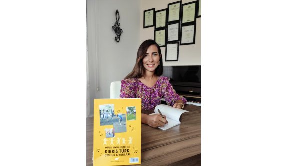 “Müzik Etkinlikleriyle Kıbrıs Türk Çocuk Oyunları” kitabı Ağustos’ta kitabevlerinde