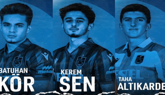 Trabzonspor'da 3 genç transfer daha