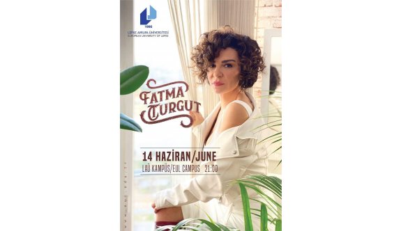 Fatma Turgut, LAÜ'de konser verecek