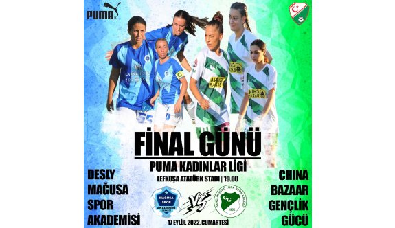 Puma Kadınlar Ligi’nde final günü