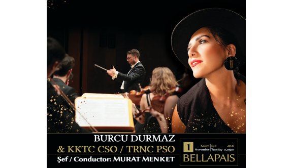 20.Uluslararası Müzik Festivali Burcu Durmaz & KKTC CSO konseri ile final yapacak