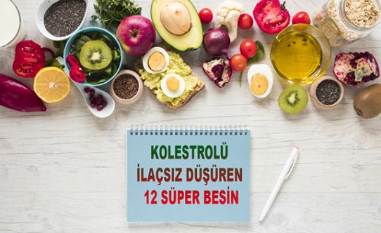 Kolesterolü ilaçsız düşüren 12 süper besin!