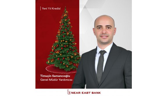 Near East Bank’tan 2023’te ödenmeye başlanılan yeni yıl kredisi