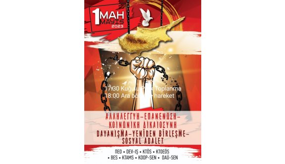 Bu yıl 1 Mayıs etkinliği “Dayanışma-Yeniden Birleşme-Sosyal Adalet” sloganıyla düzenlenecek