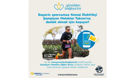 Kemal Elektrikçi, Şampiyon Melekler için koşacak