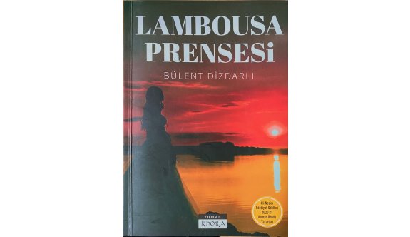 Dr.Bülent Dizdarlı’nın son romanı Lambousa Prensesi çıktı