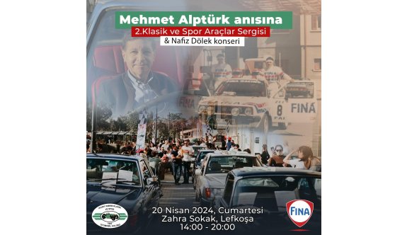 "2. Mehmet Alptürk Klasik ve Spor Araçlar Sergisi" 20 Nisan’da yapılacak